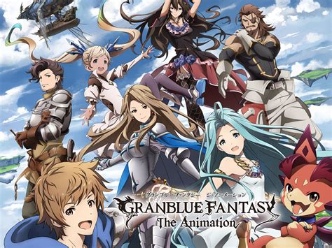 Granblue Fantasy: The Animation .
